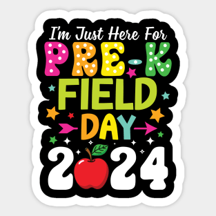 School Field Day Teacher I'M Just Here For Pre K Field Day Sticker